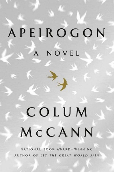 Apeirogon: A Novel, Colum McCann, Random House, Feb. 2020, 480pp